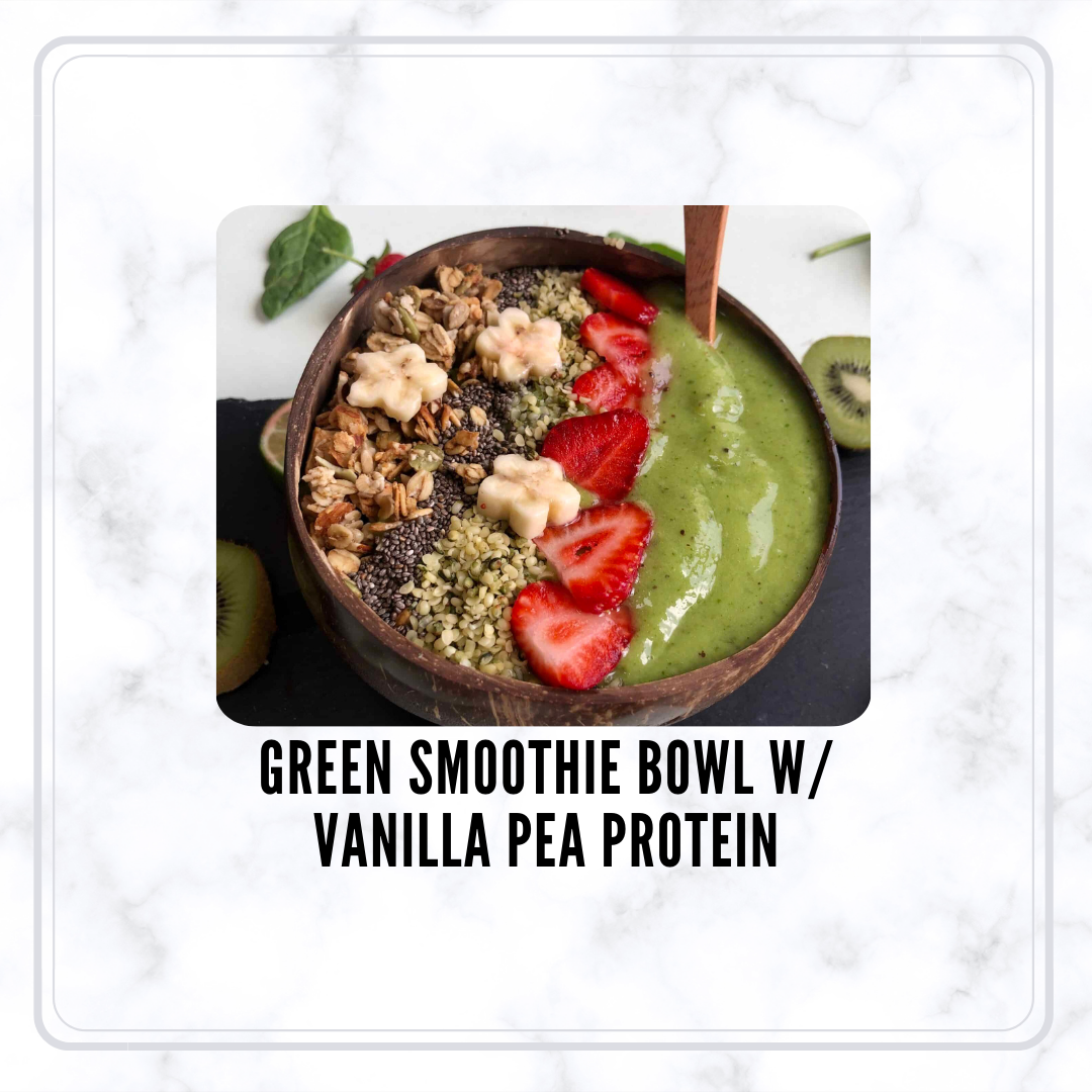 Green Smoothie Bowl with Vanilla Pea Protein